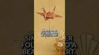 The Fascinating Journey of Origami  From Ancient China to Japanese Art and Global Symbol of Peace