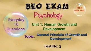 BEO Exam Psychology/Unit 1/Human Growth and Development/ Test No 3/Topic wise Test #BEO exam