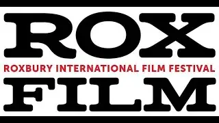 📣 🎞🎉 2021 ROXBURY INTERNATIONAL FILM FESTIVAL 🎉🎞📣