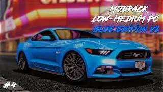 MODPACK LOW-MEDIUM PC BLUE EDITION v2 | SA:MP MODPACKS #4