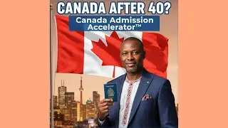 Canada Admission Accelerator: The Study Route System Helping Nigerians 40+ Relocate Successfully