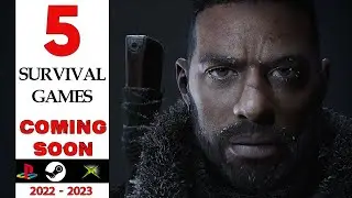 5 Open World Survival Games Coming in 2022 / 2023