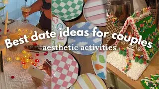 aesthetic date ideas for couples