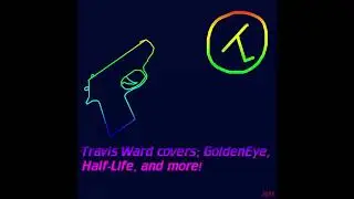 Kelly Bailey - Hazardous Environments (Valve Theme/Half Life) (Travis Ward Cover)