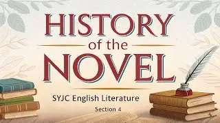 History of Novels - 12th English - Literature - Section 4