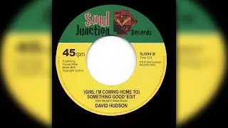 David Hudson - (Girl I'm Coming Home To) Something Good