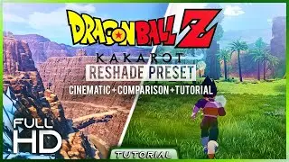 BEST Dragon ball Z Kakarot Graphics Mod [Cinematic + Comparison + Tutorial] (Reshade Preset)