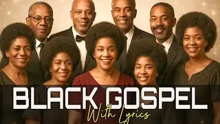 100 Classic Black Gospel Hits - Timeless Old School Gospel Music Collection