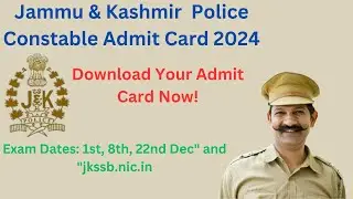 Jammu and Kashmir Police Admit Card 2024 | JKP Constable Hall Ticket Download Link