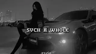 such a whole - slowed