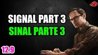 SIGNAL PART 3/SINAL PARTE 3 - Escape From Tarkov