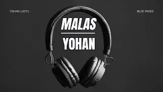 MALAS  - YOHAN