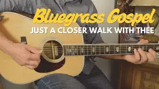 Just a Closer Walk With Thee for Bluegrass Guitar