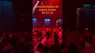 Antony Santos en vivo , Amazura Queen NY 05-27-23