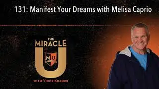 131: Manifest Your Dreams with Melisa Caprio