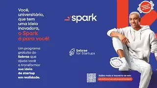 Transforme Ideias em Startups com o Spark.