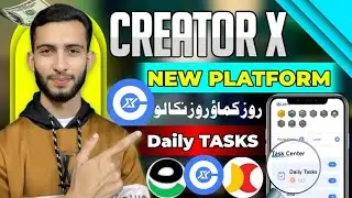 CreatorX Daily Short Tasks || CreatorX platform complete Overview 