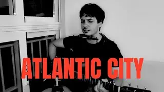 Bruce Springsteen - Atlantic City (cover)