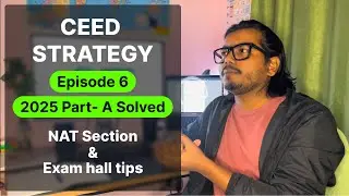 CEED 2025 Part A Solution : CEED Strategies by IDCian Ep. 6:  | #design  #iitbombay #ceed #uceed