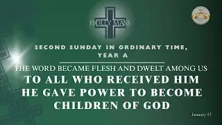 LIVE CATHOLIC 11:30 AM|SECOND SUNDAY IN ORDINARY TIME, YEAR A| January 18