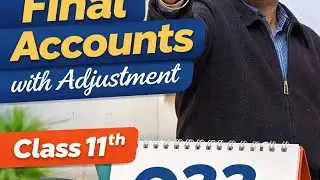 🔥 Final Accounts with Adjustments | Q33 with Solution | Class 11 Accountancy | Accountancy by Amit