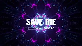 Morandi - Save Me (ŻUCHOWSKI Bootleg 2023)