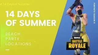 Fortnite 14 Days of Summer: Dance At Beach Party Locations