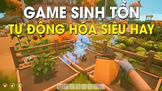 Chơi Thử Game Sinh Tồn TỰ ĐỘNG HÓA Siêu Bánh Cuốn SOLARPUNK