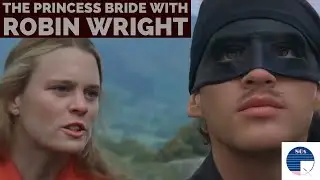 The Princess Bride with Robin Wright