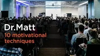 10 motivational techniques which will help you achieve your goals - Dr. Matt