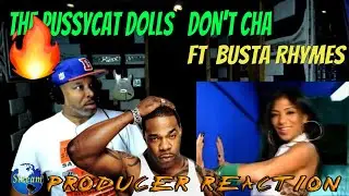 The Pussycat Dolls   Don't Cha ft  Busta Rhymes - Producer Reaction