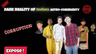 Dark Reality Of INDIAN ASTRONOMY COMMUNITY  🎭 | Final Reply To Corrupt INDO ASTROPHOTOGRAPHERS