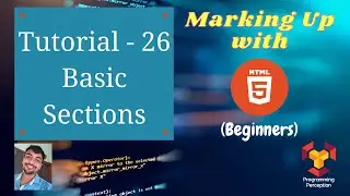 T26 - Basic Sections - Marking up with HTML (Beginners)