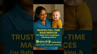 Trusted Full Time Maid Babysitter Services in Delhi NCR. #babysitters #domesticstaffing #maid #job