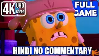 [HINDI No Commentary] SpongeBob SquarePants The Cosmic Shake [PS5 4K] Gameplay Walkthrough FULL GAME