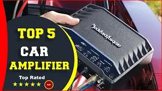 ✅ Top 5: Best Car Amplifiers Review 2022 [Tested & Reviewed]