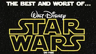 Disney Era Star Wars: A look back (and grading of) the first six years of content...