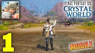 Final Fantasy XIV Crystal World Gameplay Walkthrough Part 1 (Android, iOS)