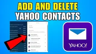 How To Add And Delete Yahoo Contacts (2026) (Complete Guide)