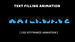 Pure CSS Text filling with water | CSS Keyframes Animation Examples