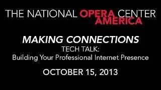 Making Connections | Tech Talk: Building Your Professional Internet Presence