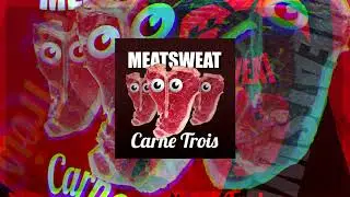 MEATSWEAT - High Horse