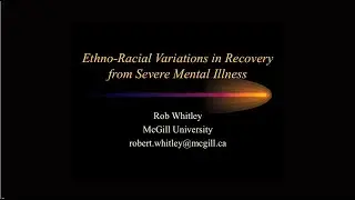 Recovery from Mental Illness: Culture, Race and Ethnicity