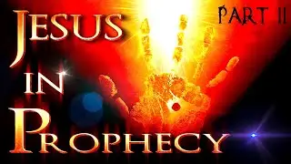 Jesus In Prophecy | Pt. 2 - 3rd Day Resurrection