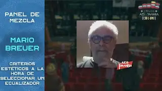 PANEL DE MEZCLA - MARIO BREUER - JORNADA AES TAMABA 2020