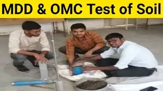 Maximum Dry Density(MDD) & Optimum Moisture Content(OMC) Test of Soil in Laboratory