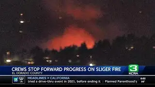 Sliger Fire | Crews stop flames in El Dorado County