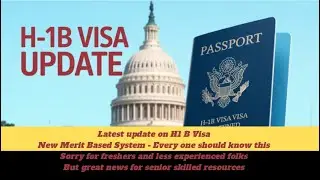 🪜H 1B Visa Changes New Merit Based System