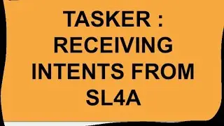 Tasker - Receiving Intents from SL4A