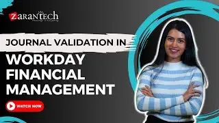 Journal Validation in Workday Financial Management | ZaranTech